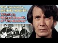 What happened to Michael Nesmith? Tribute to Michael Nesmith of The Monkees