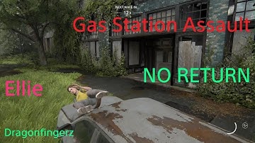Gas Station full Assault  #elliewilliams #noreturn  The Last of Us Part II Remastered