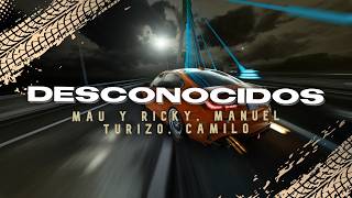Mau y Ricky, Manuel Turizo, Camilo - Desconocidos (Letra/Lyrics)