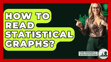 How To Read Statistical Graphs? - The Friendly Statistician