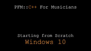 PFM Starting From Scratch Windows 2021