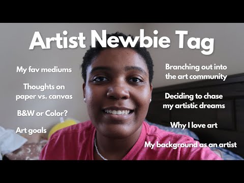 023: Artist Newbie Tag | Why I Got Into Art & Chasing My Dreams as an Artist