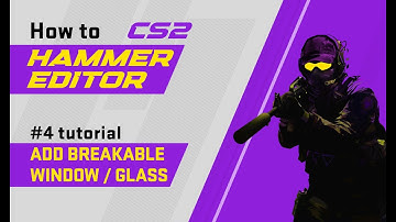 Hammer Editor - CS2 | how to add glass/window