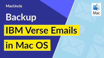 How to Backup IBM Verse Emails in Mac OS?