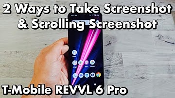 REVVL 6 Pro: How to Take Screenshot (2 Ways) & Scrolling Screenshot