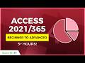 Microsoft Access 2021 Beginner to Advanced Training: 5+ Hour Tutorial Course