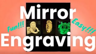 Mirror Engraving With XTool D1 | Start to Finish | Engraving Images 😍🫰