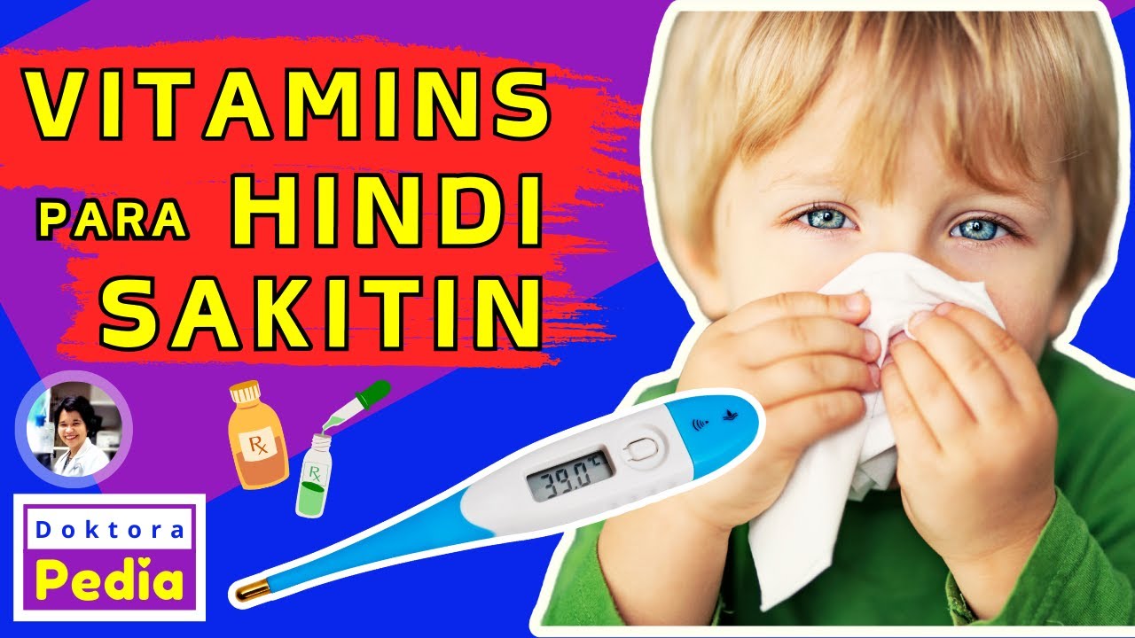 VITAMINS PARA HINDI SAKITIN ANG BABY AT BATA | DOKTORA PEDIA