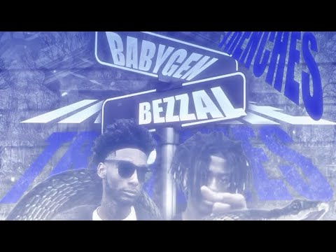 Bezzal Ft BabyGen - In The Trenches