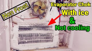 Non frost refrigerator evaporator full ice reason|no frost refrigerator evaporator ice reason