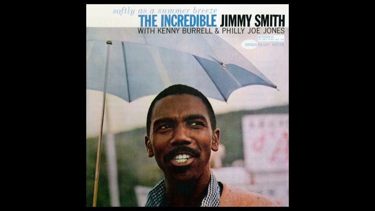 Jimmy S̲m̲i̲t̲h̲ – S̲o̲f̲t̲ly A̲s̲ A ̲S̲um̲m̲e̲r B̲r̲e̲e̲z̲e