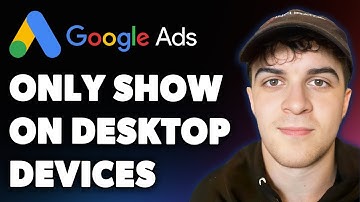 How to Only Show Google Ads on Desktop Devices (or on Mobile) (Full 2025 Guide)