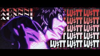 Agxnni - LU$TT「AMV」