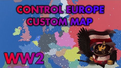 How to Make Your Own Control Europe Map