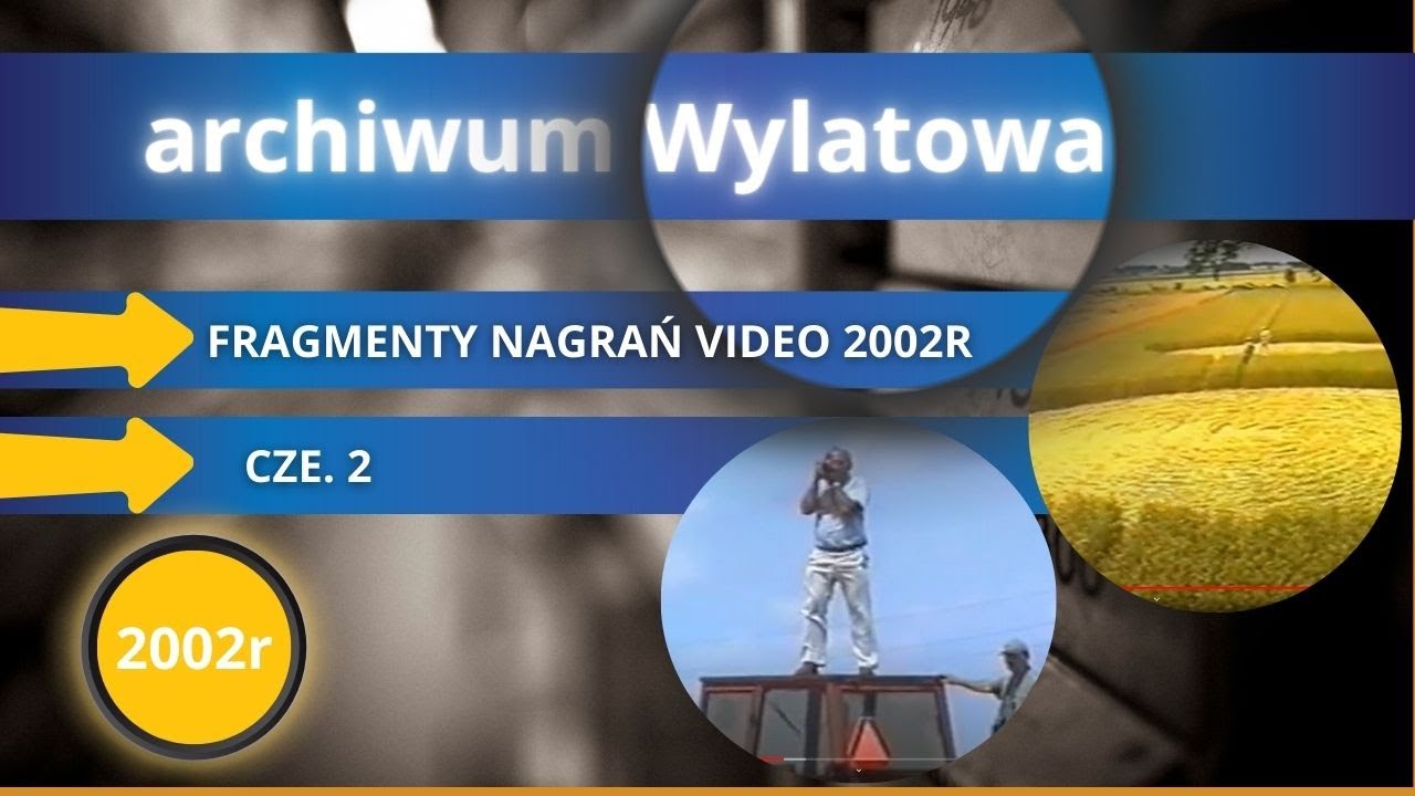 Wylatowo 2001-2002r cz2