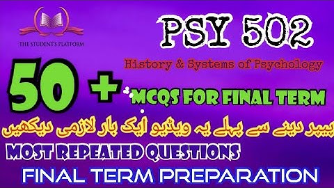 PSY502 || Final Term McQs || Quiz Files || Final Term Preparation || Quiz 3 || Quiz 4