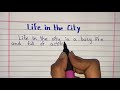 Essay on the life in the city  how to write an essay  easy and simple