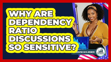 Why Are Dependency Ratio Discussions So Sensitive? - Demographic Data Answers