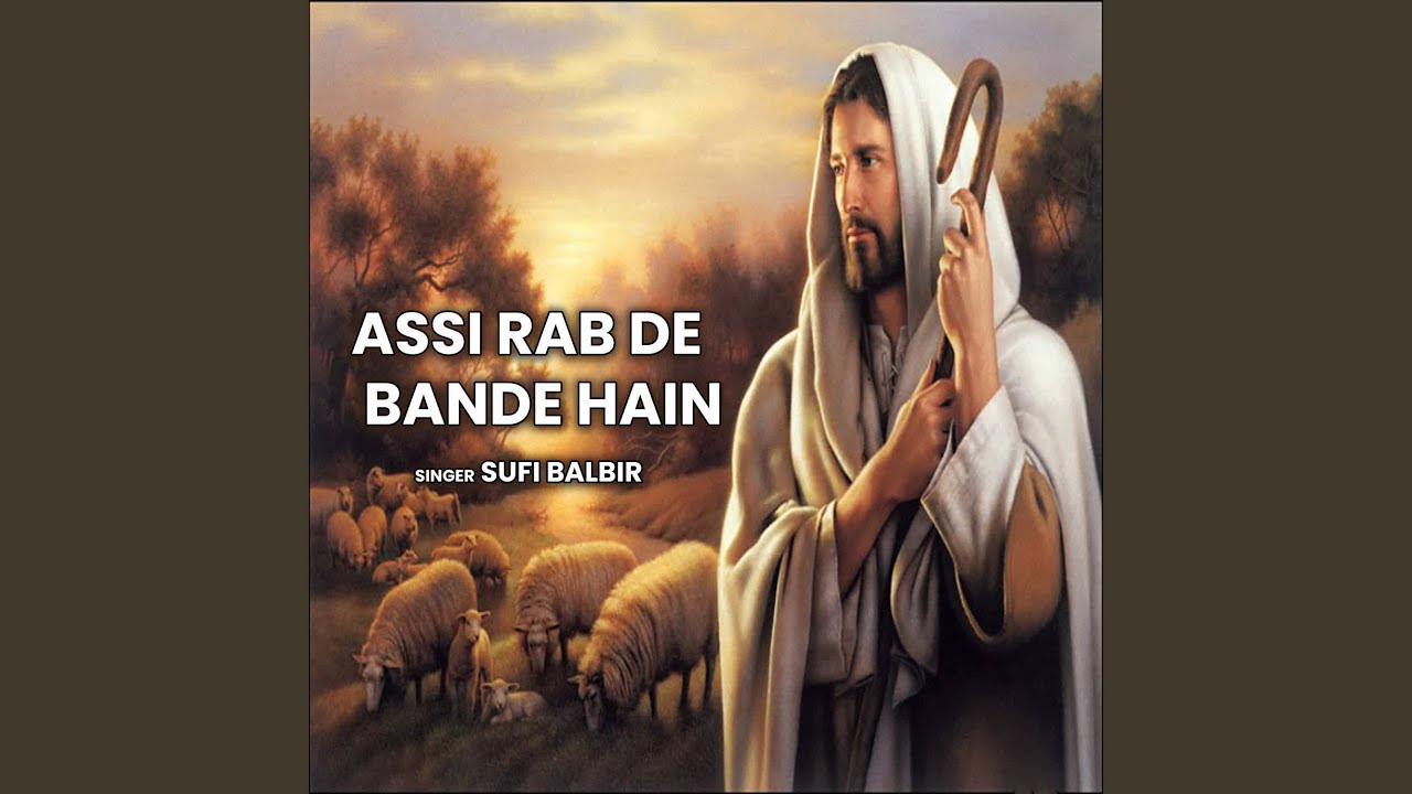 Assi Rab De Bande Hain