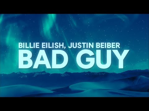 Billie Eilish, Justin Bieber - bad guy (Lyrics)