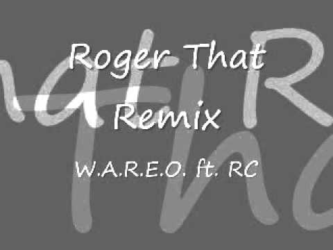Roger That Remix WAREO & RC