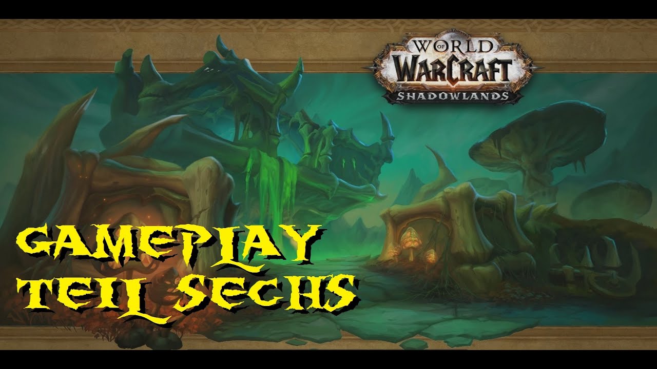 World Of Warcraft Shadowlands Gameplay Teil 6 Youtube