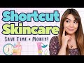 Shortcut Skincare | 🤑 Save Time and Money!