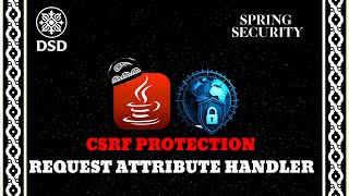 CSRF PROTECTION №4 | CSRF token request attribute handler | Spring Security