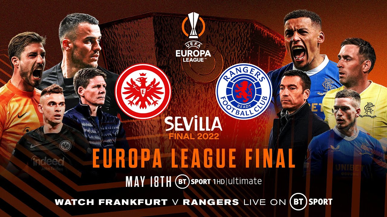 2022 Uefa Europa League final Eintracht Frankfurt vs