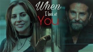 When I look at you - Ally & Jack "A star is born"