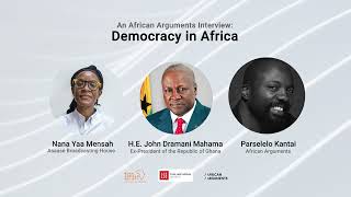 African Arguments interviews former Ghanaian president, John Dramani Mahama