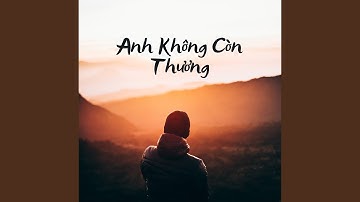 Anh Không Còn Thương