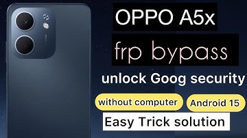 Oppo A5x frp bypass. (Cph2725) Gmail security unlock. Googly account remove. Without pc. Android 15 