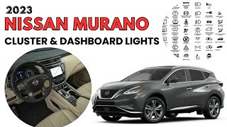 2023 Nissan MURANO Cluster Display & Dashboard Warning Indicators Guide