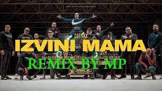 CORONA - IZVINI MAMA(REMIX BY MP)