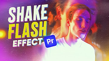 Create Super Cool Shake Flash Effect in Adobe Premiere Pro (Easy Tutorial)