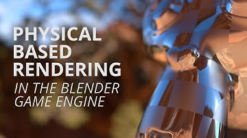 Physical Based Rendering - Blender Game Engine