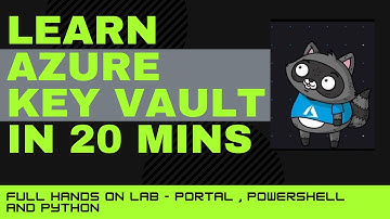 Learn Azure Key Vault in 20 mins | Azure Key Vault secret client library for Python