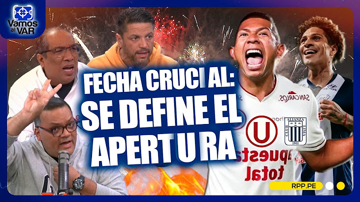 🔥La 'U' vs Chankas: El título del Apertura 2025 se define en el Monumental🏆#VamosAlVar | SEGMENTO