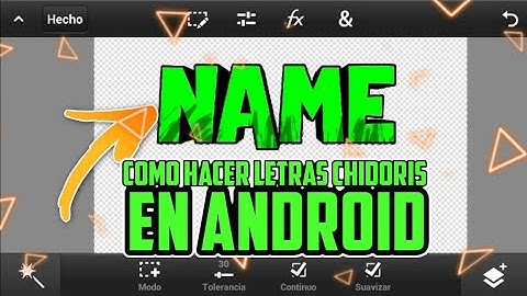 Tutorial de como hacer letras chidoris // android//ps touch