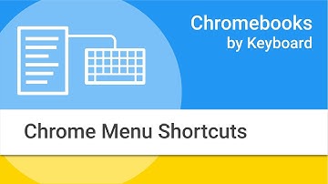 Navigating Your Chromebook by Keyboard: Chrome Menu Options and Shortcuts
