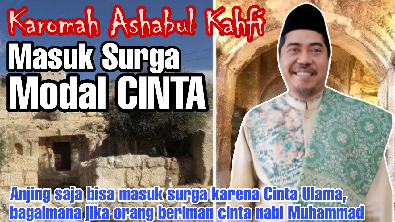 Ceramah Maulid Nabi: Masuk Surga Modal Cinta ( Karomah Ashabul Kahfi) KH Fakhruddin Al Bantani