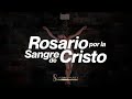 Rosario Sangre de Cristo / Sandra Parra 🆕 El rosario de la sagrada sangre de cristo