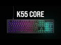 Introducing corsair k55 core  start your winning streak