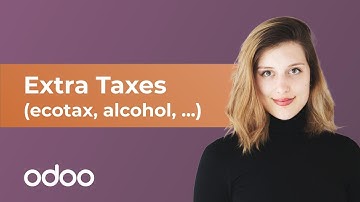 Extra Taxes (ecotax, alcohol, luxury,...) | Odoo Invoicing