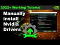 How to Properly Install Nvidia Drivers - manual install & everything explained - 2020 Working