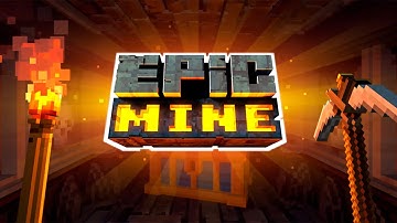 Epic Mine Gameplay