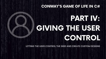 Part IV: Letting the User Control the Grid (Programming Conway