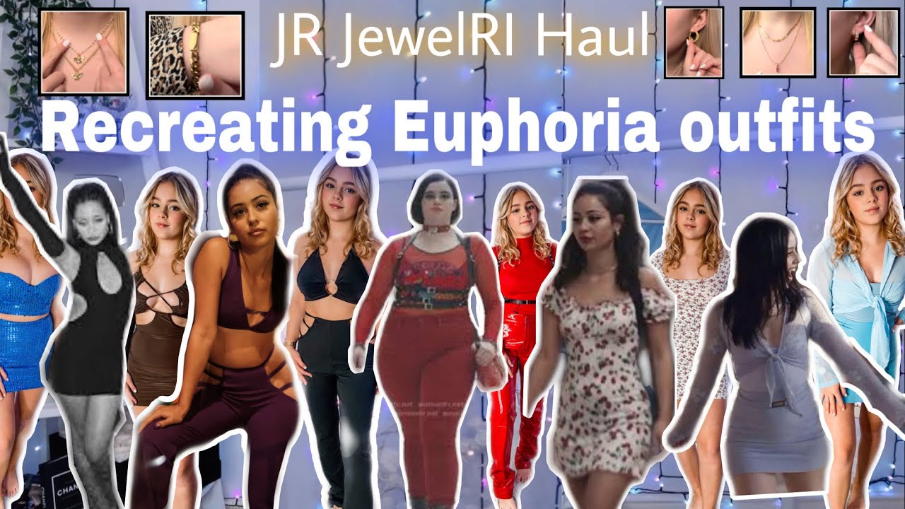 Recreating Euphoria outfits, JR JewelRi Haul