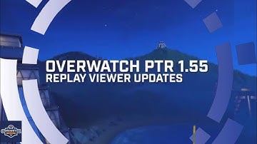 Overwatch NEW REPLAY VIEWER UPDATES